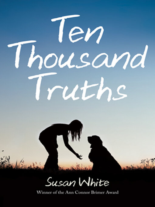 Title details for Ten Thousand Truths by Susan White - Available